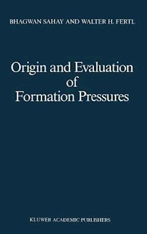 Origin and Evaluation of Formation Pressures