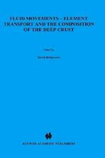 Fluid Movements -- Element Transport and the Composition of the Deep Crust