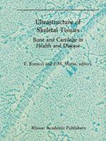 Ultrastructure of Skeletal Tissues