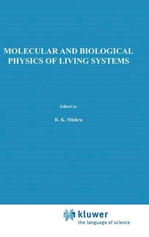 Molecular and Biological Physics of Living Systems