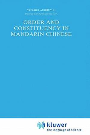 Order and Constituency in Mandarin Chinese