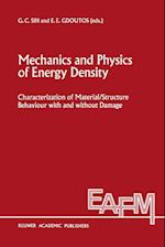 Mechanics and Physics of Energy Density