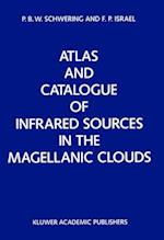 Atlas and Catalogue of Infrared Sources in the Magellanic Clouds