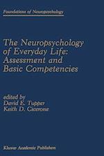The Neuropsychology of Everyday Life: Assessment and Basic Competencies