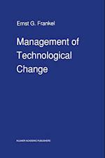 Management of Technological Change