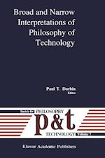 Broad and Narrow Interpretations of Philosophy of Technology