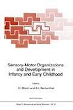 Sensory-Motor Organizations and Development in Infancy and Early Childhood