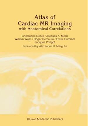 Atlas of Cardiac MR Imaging with Anatomical Correlations
