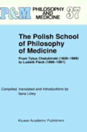 The Polish School of Philosophy of Medicine