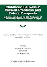 Childhood Leukemia: Present Problems and Future Prospects