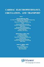 Cardiac Electrophysiology, Circulation, and Transport
