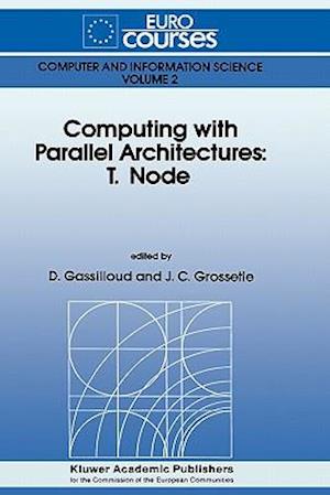 Computing with Parallel Architecture: T.Node