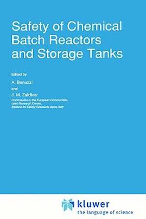 Safety of Chemical Batch Reactors and Storage Tanks