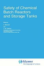 Safety of Chemical Batch Reactors and Storage Tanks