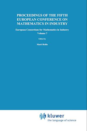 Proceedings of the Fifth European Conference on Mathematics in Industry