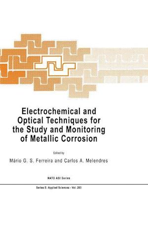 Electrochemical and Optical Techniques for the Study and Monitoring of Metallic Corrosion