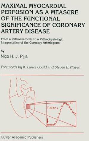 Maximal Myocardial Perfusion as a Measure of the Functional Significance of Coronary Artery Disease