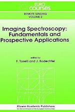 Imaging Spectroscopy: Fundamentals and Prospective Applications