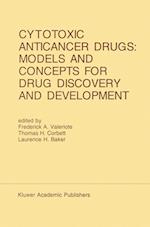 Cytotoxic Anticancer Drugs: Models and Concepts for Drug Discovery and Development