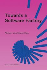 Towards a Software Factory