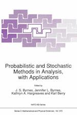 Probabilistic and Stochastic Methods in Analysis, with Applications