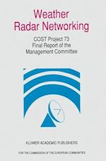 Weather Radar Networking (COST 73 Project) Final Report