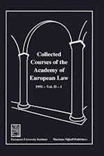 Collected Courses of the Academy of European Law/Recueil des Cours de l'Academie de Droit Europeen