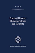 Edmund Husserls Phaenomenologie Der Instinke