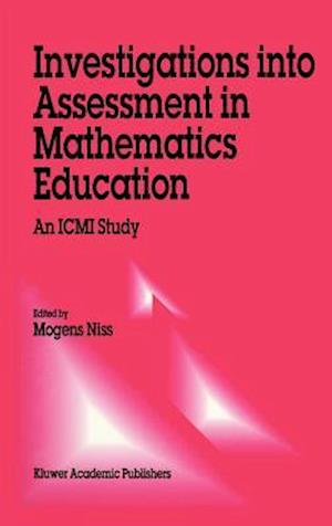 Investigations into Assessment in Mathematics Education