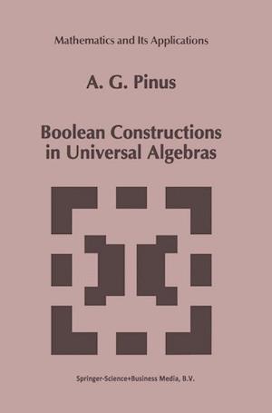 Boolean Constructions in Universal Algebras