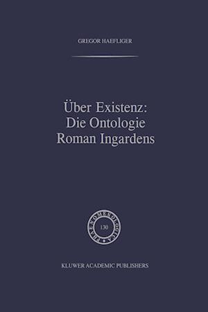 Uber Existenz: Die Ontologie Roman Ingardens
