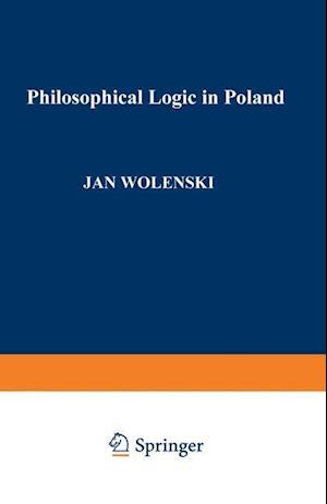 Philosophical Logic in Poland