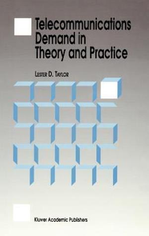 Telecommunications Demand in Theory and Practice