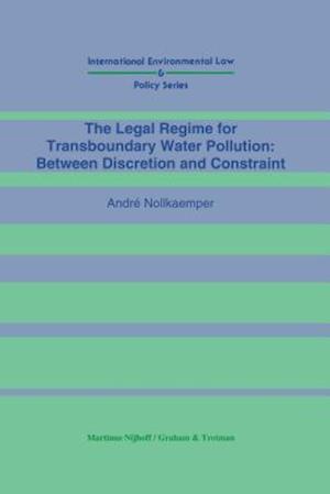 The Legal Regime for Transboundary Water Pollution