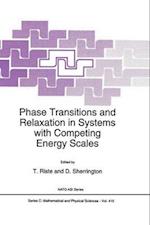 Phase Transitions and Relaxation in Systems with Competing Energy Scales