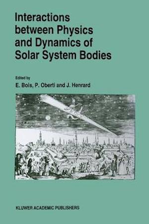 Interactions Between Physics and Dynamics of Solar System Bodies