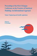Proceedings of the First US/Japan Conference on the Frontiers of Statistical Modeling: An Informational Approach