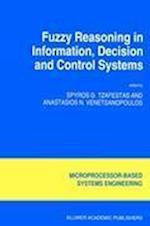 Fuzzy Reasoning in Information, Decision and Control Systems