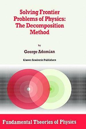 Solving Frontier Problems of Physics: The Decomposition Method