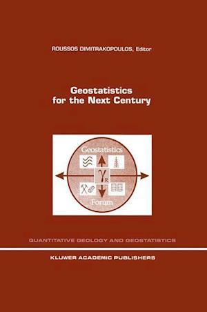 Geostatistics for the Next Century