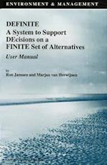 Definite A System to Support Decisions on a Finite Set of Alternatives