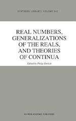 Real Numbers, Generalizations of the Reals, and Theories of Continua