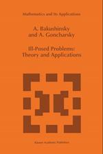 Ill-Posed Problems: Theory and Applications