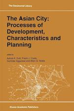 The Asian City: Processes of Development, Characteristics and Planning