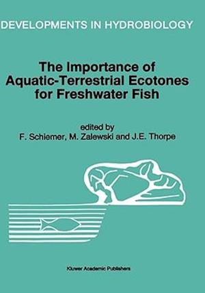 The Importance of Aquatic-Terrestrial Ecotones for Freshwater Fish