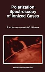 Polarization Spectroscopy of Ionized Gases