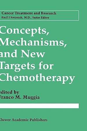 Concepts, Mechanisms, and New Targets for Chemotherapy