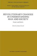Revolutionary Changes in Understanding Man and Society