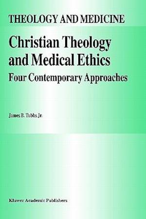 Christian Theology and Medical Ethics