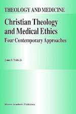 Christian Theology and Medical Ethics